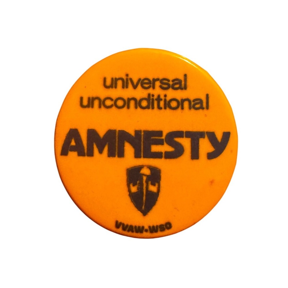 Vintage VVAW-WSO Universal Unconditional Amnesty Vietnam War Protest Button Pin